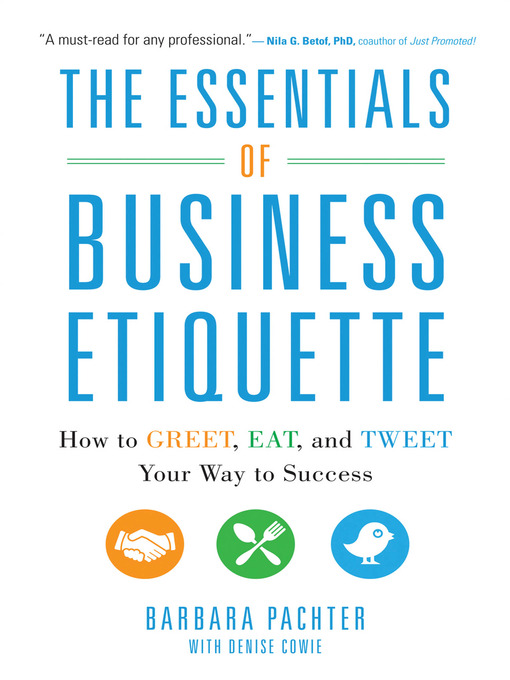 Barbara Pachter创作的The Essentials of Business Etiquette作品的详细信息 - 可供借阅